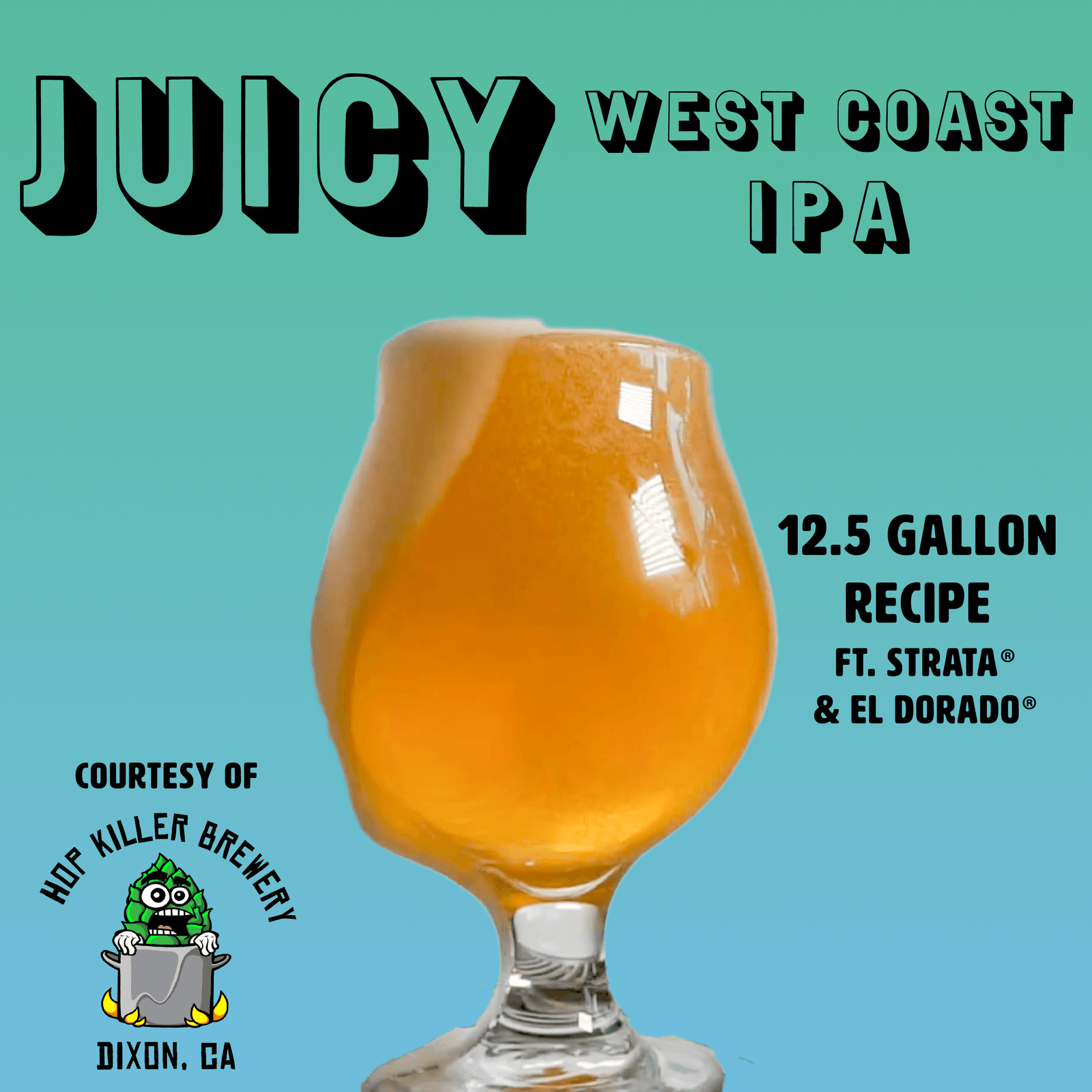 Juicy West Coast IPA Recipe ft. Strata and El Dorado